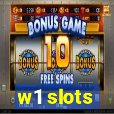 w1 slots